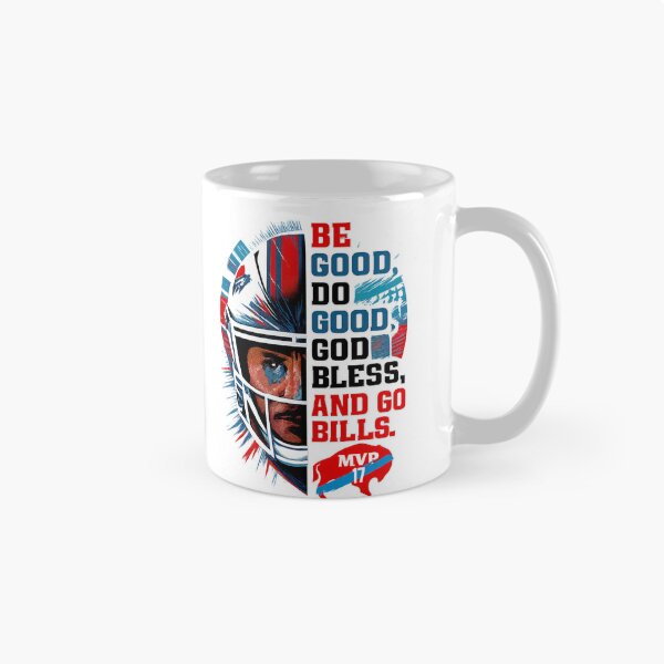 Item preview, Be Good Do Good Go Bills,Buffalo Bills Tribute designed and sold by graphic-genie.