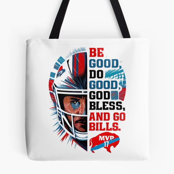 Item preview, Be Good Do Good Go Bills,Buffalo Bills Tribute designed and sold by graphic-genie.