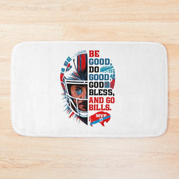 Item preview, Be Good Do Good Go Bills,Buffalo Bills Tribute designed and sold by graphic-genie.