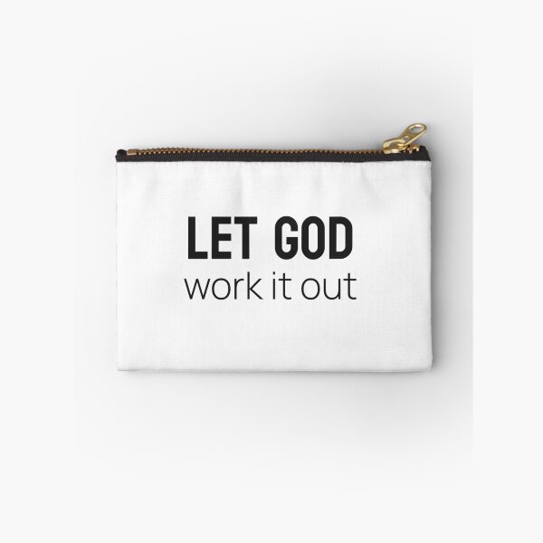 Item preview, LET GOD work it out designed and sold by Upspire (Uplifting + Inspiring) Designs.