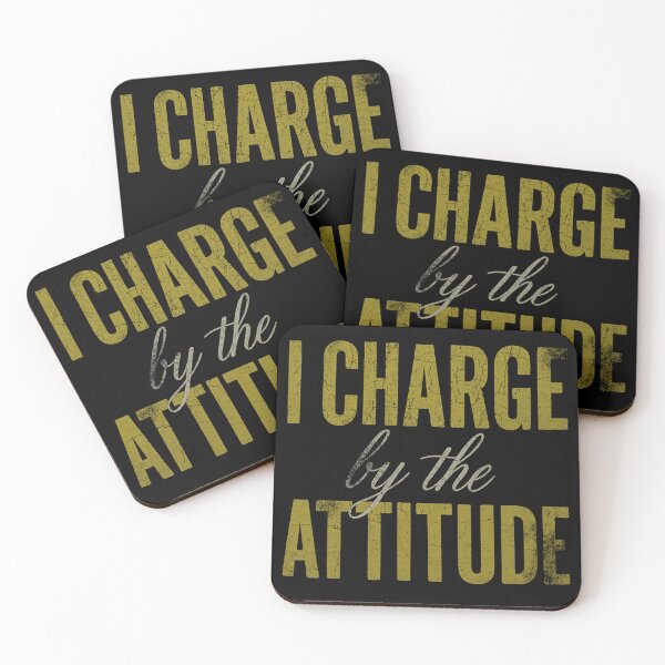 Item preview, I Charge By the Attitude Funny Boss Quote designed and sold by Camera Crew.