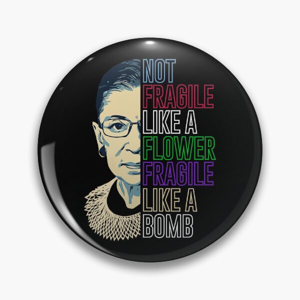 Item preview, Ruth Bader Ginsburg Flower Fragile Quote designed and sold by Ashackenna.