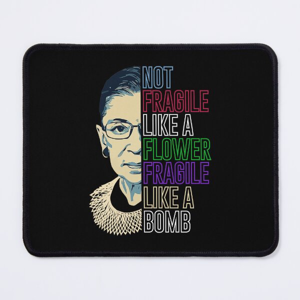 Item preview, Ruth Bader Ginsburg Flower Fragile Quote designed and sold by Ashackenna.
