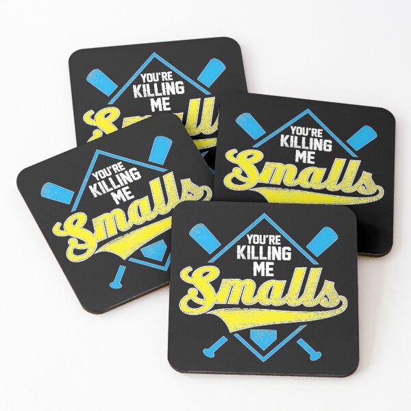 Item preview, The Sandlot You're Killing Me Smalls designed and sold by cedaytonann.