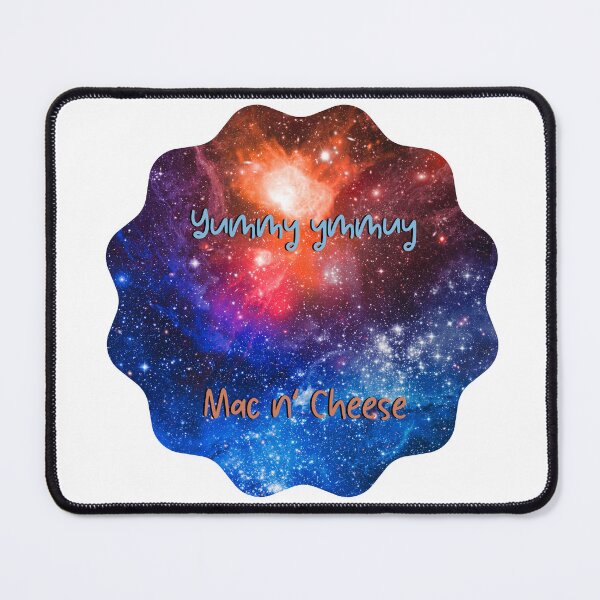 Item preview, "Yummy yummy Mac n Cheese" Cosmic Message designed and sold by Galaxy Creations.