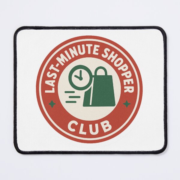Item preview, Last-Minute Shopper Club – Funny Holiday Badge Design designed and sold by NitkiStudio.