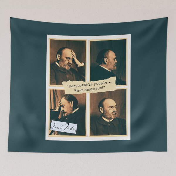 Item preview, Émile Zola quote: “Respectable people... What bastards!” designed and sold by artbleed.
