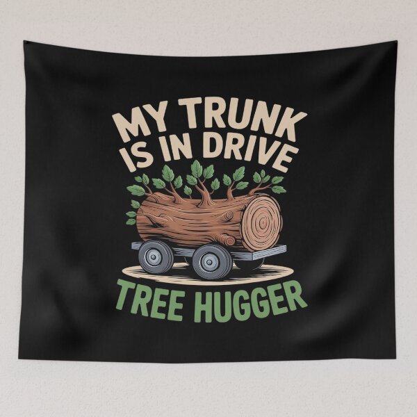 Item preview, Funny My Trunk Is In Drive Tree Hugger Trucker designed and sold by Jadiantukora.