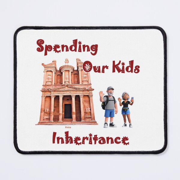 Item preview, Spending Our Kids Inheritance, Petra designed and sold by Global Nomad.