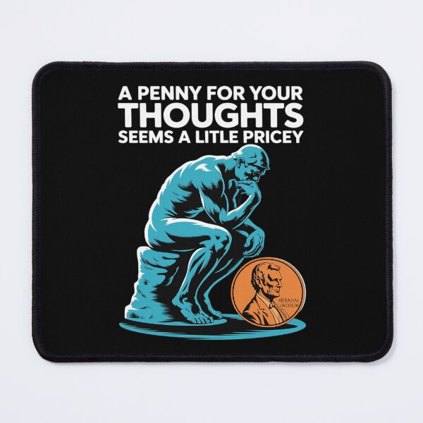 Item preview, Funny Penny for Your Thoughts designed and sold by Jadiantukora.