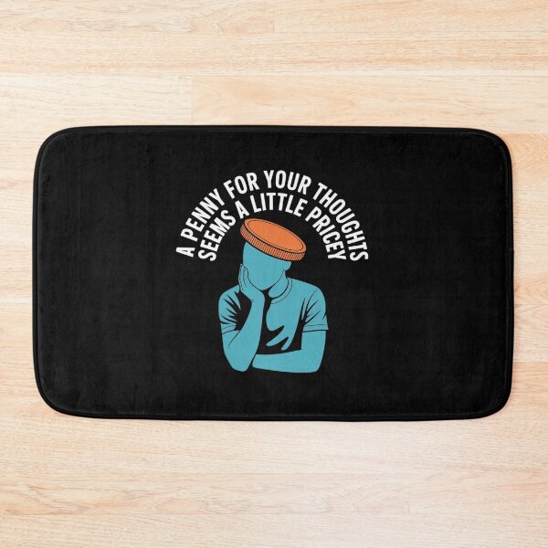Item preview, Funny Penny for Your Thoughts Sarcastic designed and sold by Jadiantukora.
