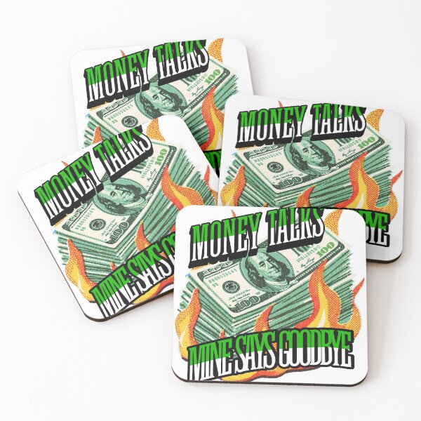 Item preview, Money Talks, Mine says Goodbye designed and sold by Sarcastic Supply Co..