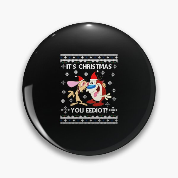 Item preview, Ren And Stimpy Its Christmas You Eediot  designed and sold by Kittyoseph.