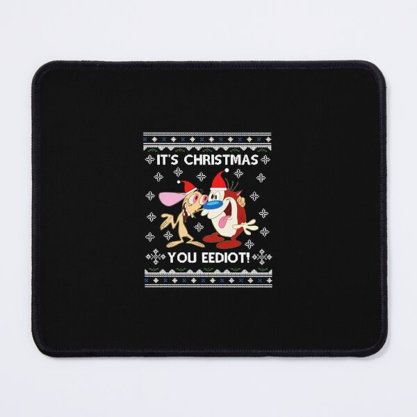 Item preview, Ren And Stimpy Its Christmas You Eediot  designed and sold by Kittyoseph.