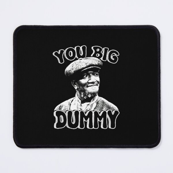 Item preview, Sanford And Son You Big Dummy designed and sold by colascaged.