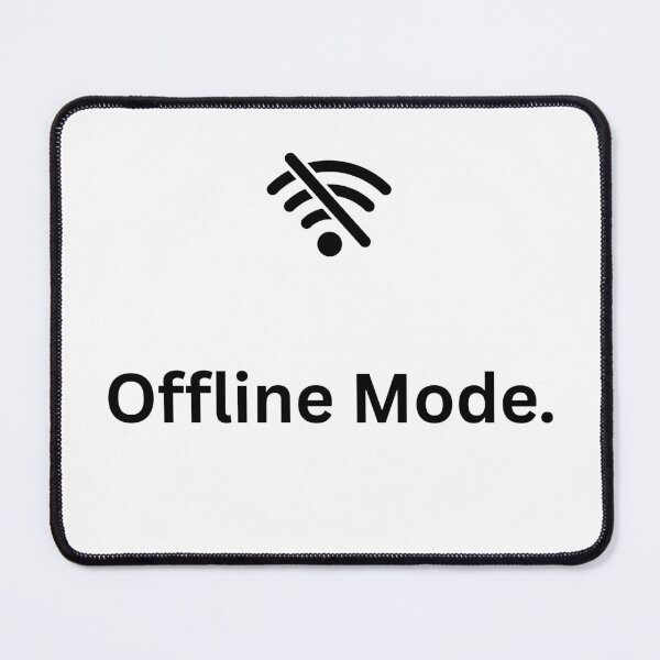 Item preview, Offline Mode designed and sold by OJsStore.