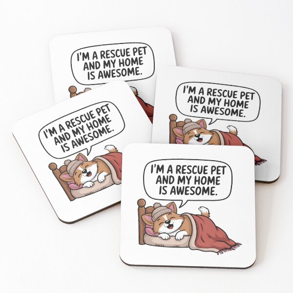 Item preview, I’m a Rescue Pet and My Home Is Awesome – Cute Adopt Don’t Shop designed and sold by CuteDesignables.
