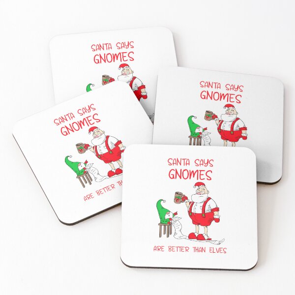Item preview, Santa Says Gnomes Are Better Than Elves designed and sold by SavvyVacationer.