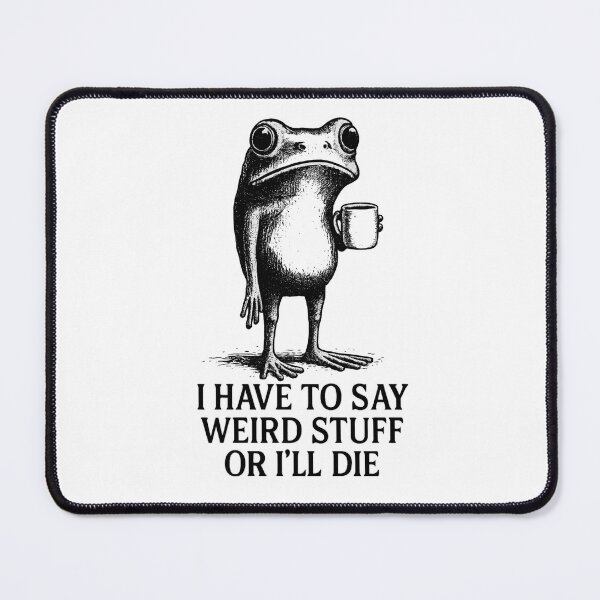 Item preview, Funny Frog "I Have To Say Weird Stuff" Quote Vintage Illustration designed and sold by haitrieuic96.