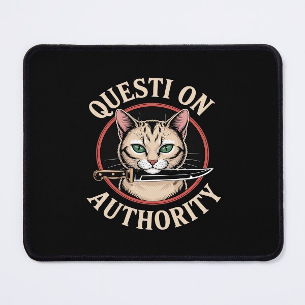 Item preview, Funny Question Authority Cat Kitty Knife Quote Libertarian designed and sold by petrichorsworld.