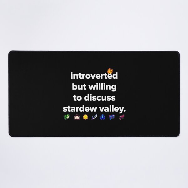 Item preview, Introverted But Willing To Discuss Stardew Valley designed and sold by Dorisate.
