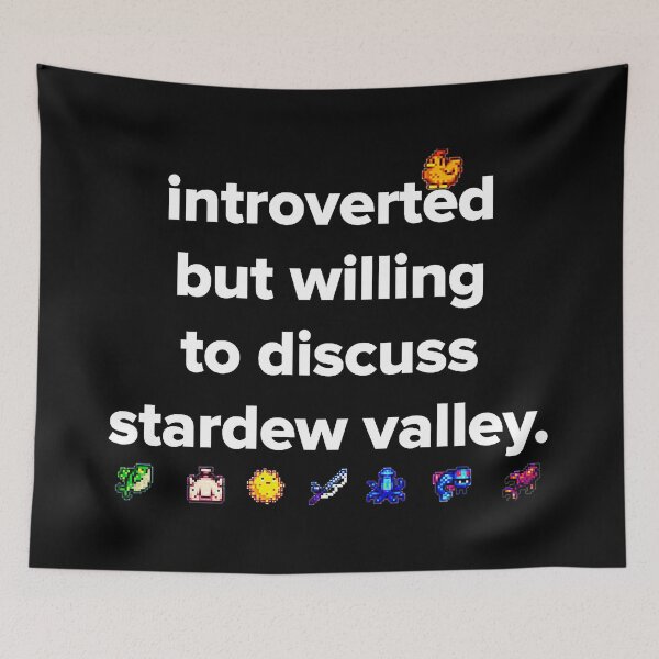Item preview, Introverted But Willing To Discuss Stardew Valley designed and sold by Dorisate.