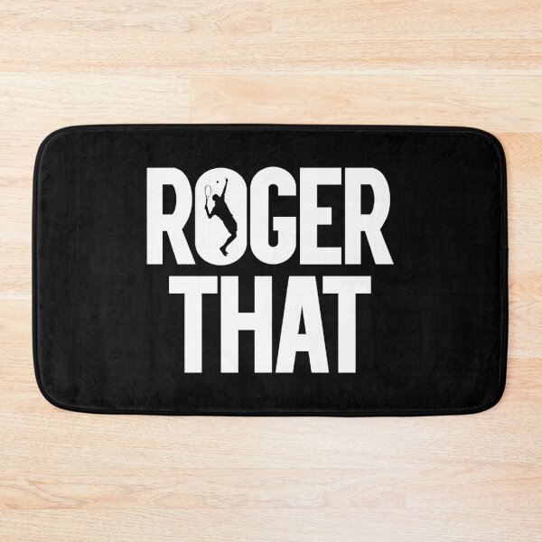 Item preview, Roger Federer Roger That designed and sold by Primrosele.