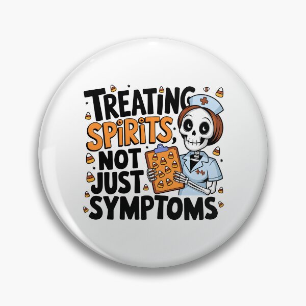 Item preview, Treating Spirits Not Just Symptoms – Funny Halloween Skeleton Nurse designed and sold by CuteDesignables.