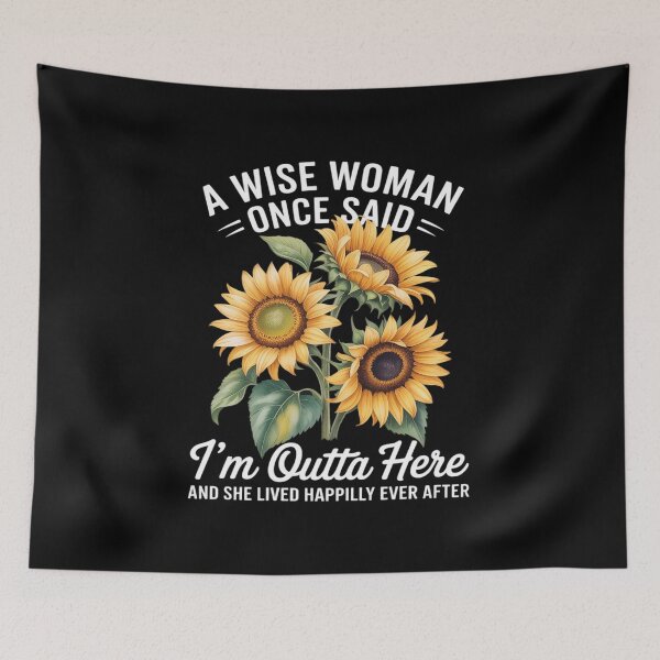 Item preview, Funny Retirement Woman A Wise Woman Once Said im Outta Here designed and sold by petrichorsworld.