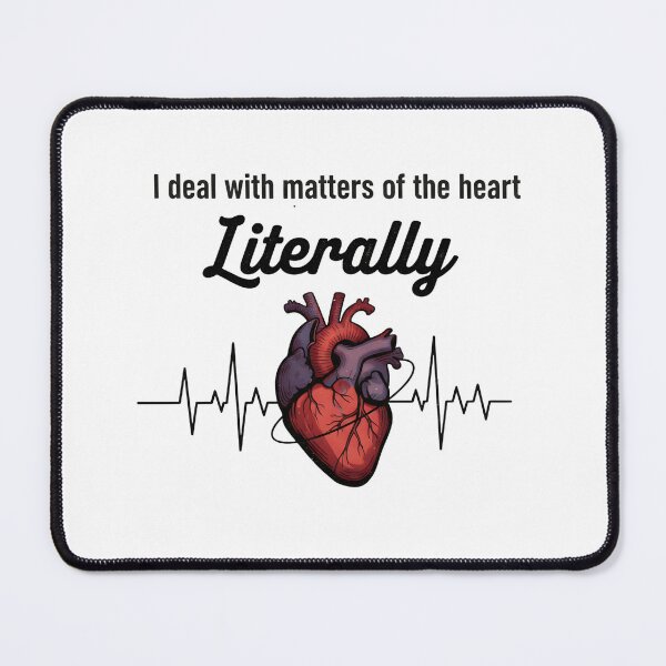Item preview, I Deal with Matters of the Heart Literally – Funny Cardiovascular Perfusionist & Medical designed and sold by CuteDesignables.