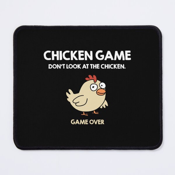 Item preview, Chicken Game Don't Look At The Chicken designed and sold by NQArtist.