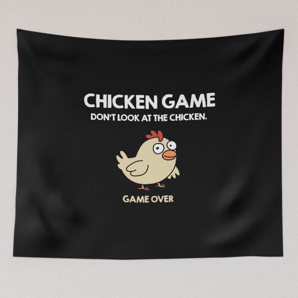 Item preview, Chicken Game Don't Look At The Chicken designed and sold by NQArtist.