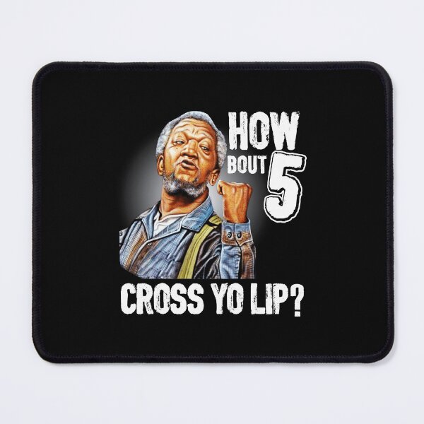 Item preview, Sanford And Son 5 Cross You Lip_ Sanford And Son Tv Show Redd Foxx designed and sold by colascaged.