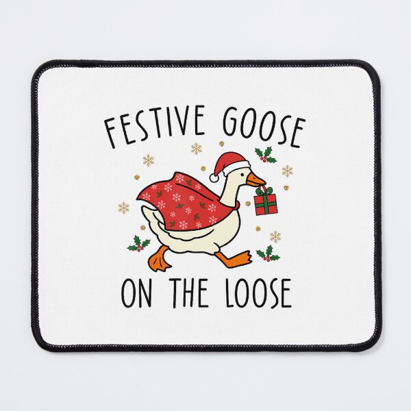 Item preview, Goose Festive Silly Goose Xmas Loose Quote The On Funny designed and sold by Rackaam777Art.