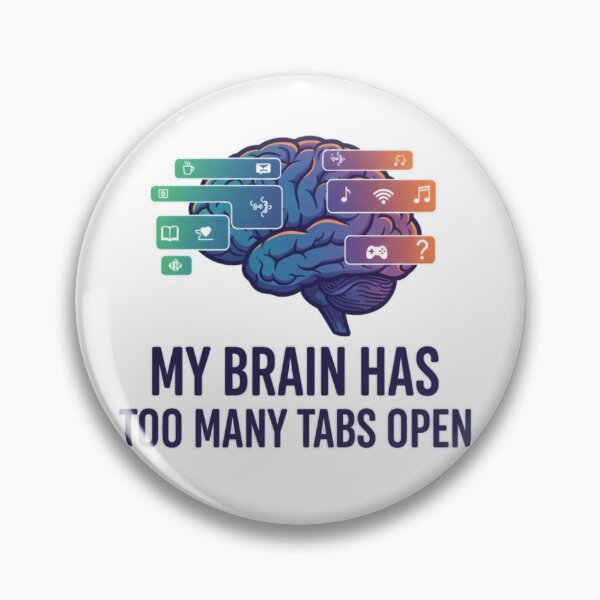 Item preview, My Brain Has Too Many Tabs Open – Funny Overthinking designed and sold by House of Angel Jams.
