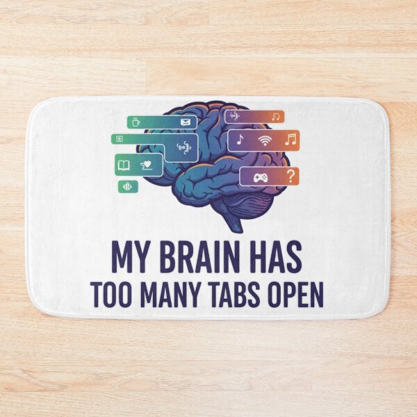 Item preview, My Brain Has Too Many Tabs Open – Funny Overthinking designed and sold by House of Angel Jams.