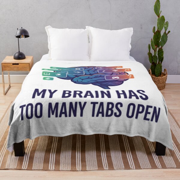 Item preview, My Brain Has Too Many Tabs Open – Funny Overthinking designed and sold by House of Angel Jams.