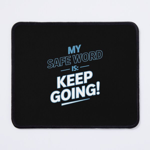 Item preview, Funny Safe Word designed and sold by petrichorsworld.