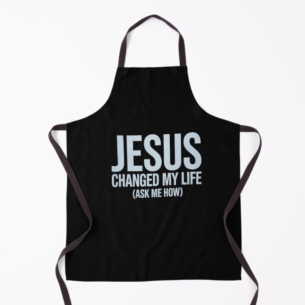 Item preview, Jesus Changed My Life Ask Me How Jesus  designed and sold by TrinaEspinoza.