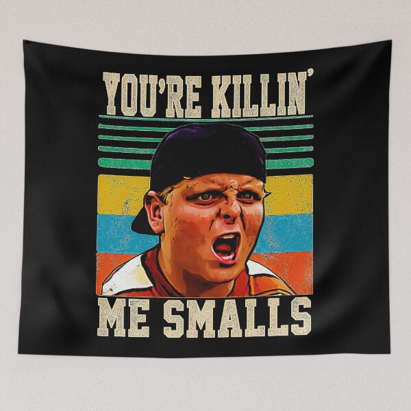 Item preview, The Sandlot Movie You're Killing Me Smalls  designed and sold by cedaytonann.