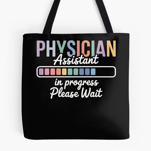 Item preview, Physician Assistant In Progress Future PA Student PA To Be designed and sold by TrinaEspinoza.