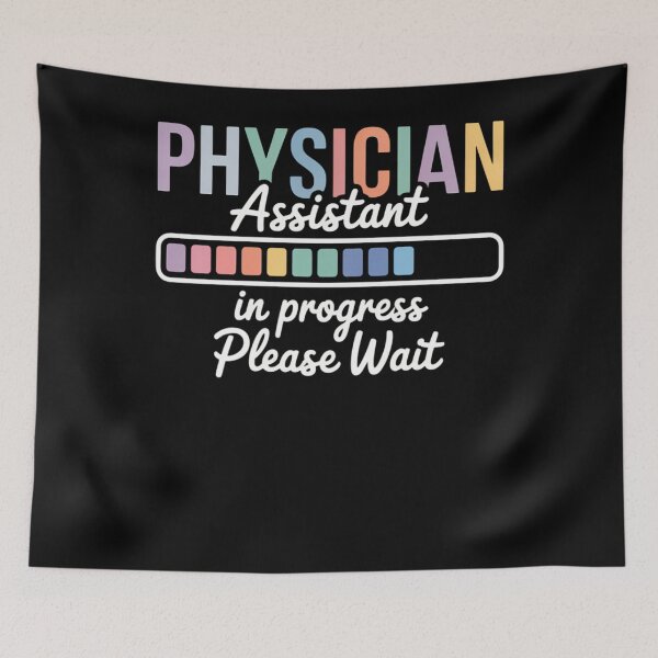 Item preview, Physician Assistant In Progress Future PA Student PA To Be designed and sold by TrinaEspinoza.