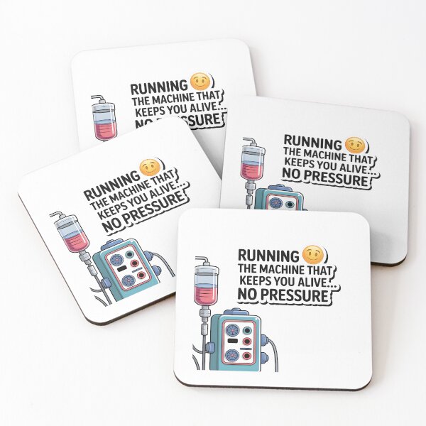 Item preview, Running the Machine That Keeps You Alive… No Pressure – Funny Cardiovascular Perfusionist designed and sold by CuteDesignables.