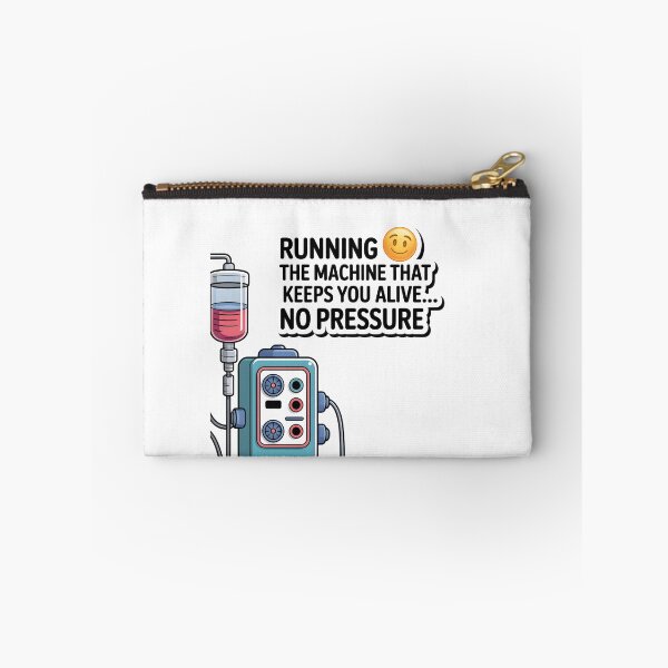 Item preview, Running the Machine That Keeps You Alive… No Pressure – Funny Cardiovascular Perfusionist designed and sold by CuteDesignables.