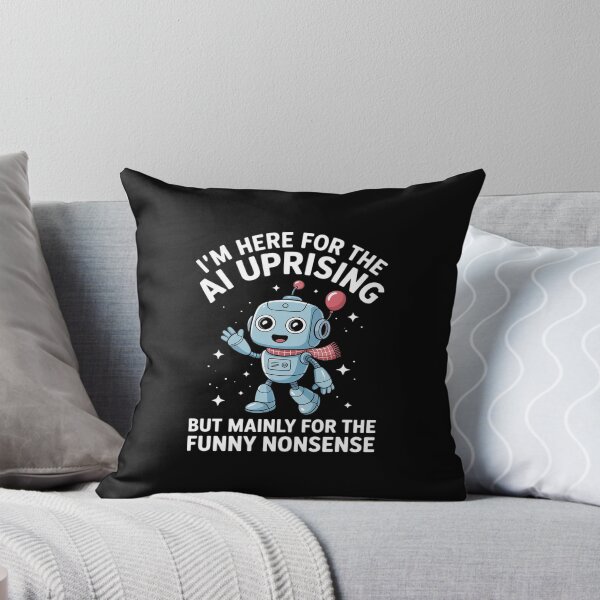 Item preview, Funny Saying AI Uprising Mainly Funny Nonsense Robot designed and sold by petrichorsworld.