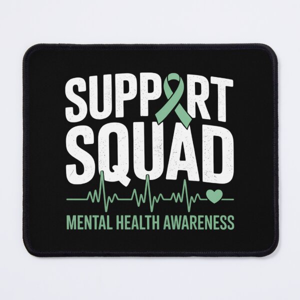Item preview, Support Squad Mental Health Awareness Motivation designed and sold by TrinaEspinoza.