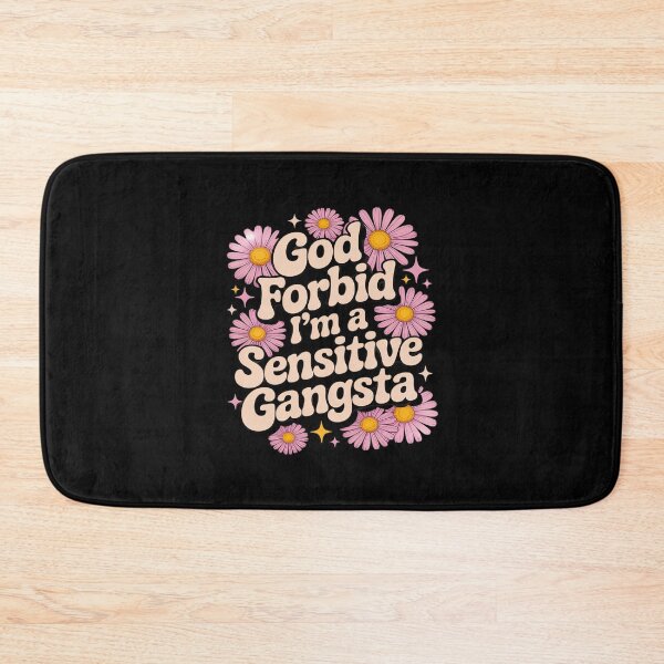 Item preview, Funny Saying God Forbid I'm A Sensitive Gangsta designed and sold by petrichorsworld.