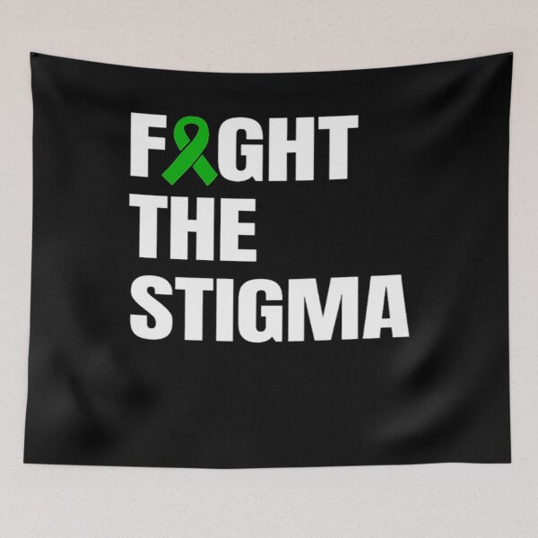 Item preview, Fight the Stigma Mental Health Awareness Month Green designed and sold by TyraYoung.
