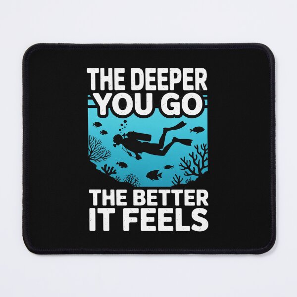 Item preview, Funny Scuba Diving The Deeper You Go The Better It Feels designed and sold by KingsLife1994.