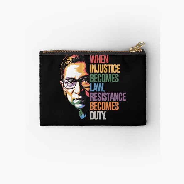 Item preview, When Injustice Becomes Law Resistance Becomes Duty RBG Quote designed and sold by TyraYoung.